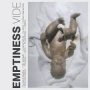 EMPTINESS EMPTINESS