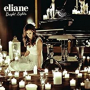 ELIANE ELIANE