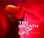 BREATH OF LIFE