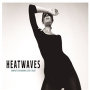 HEATWAVES HEATWAVES