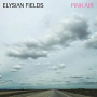 ELYSIAN FIELDS ELYSIAN FIELDS