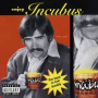 INCUBUS INCUBUS