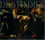 DEATH DIES