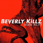 BEVERLY KILLZ