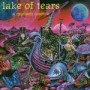 LAKE OF TEARS LAKE OF TEARS