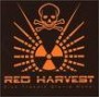 RED HARVEST RED HARVEST