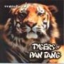 TYGERS OF PAN TANG