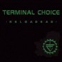 TERMINAL CHOICE