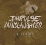 IMPULSE MANSLAUGHTER IMPULSE MANSLAUGHTER