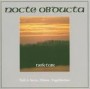 NOCTE OBDUCTA NOCTE OBDUCTA