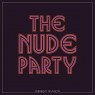 NUDE PARTY