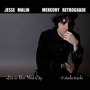 MALIN JESSE MALIN JESSE