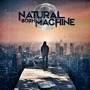 NATURAL BORN MACHINE NATURAL BORN MACHINE