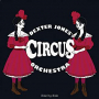 DEXTER JONES CIRCUS ORCHESTRA