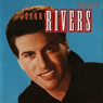RIVERS JOHNNY RIVERS JOHNNY