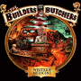 BUILDERS & THE BUTCHERS
