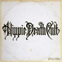 HIPPIE DEATH CULT HIPPIE DEATH CULT