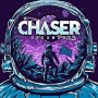 CHASER