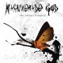 MACHINEMADE GOD MACHINEMADE GOD