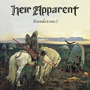 HEIR APPARENT HEIR APPARENT