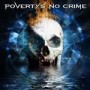 POVERTY�S NO CRIME
