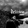 DELIRIUM