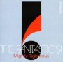 FANTASTICS! FANTASTICS!