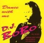 DJ BOBO DJ BOBO