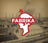 FABRIKA