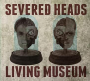 SEVERED HEADS