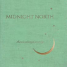 MIDNIGHT NORTH