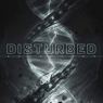 DISTURBED DISTURBED