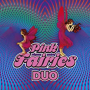 PINK FAIRIES PINK FAIRIES