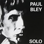 BLEY PAUL BLEY PAUL