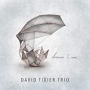 DAVID TIXIER TRIO