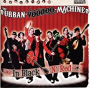URBAN VOODOO MACHINE