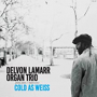 LAMARR DELVON & ORGAN TRIO