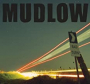 MUDLOW MUDLOW
