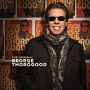 THOROGOOD GEORGE THOROGOOD GEORGE