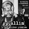 ALLIN GG & THE MURDER JUNKIES