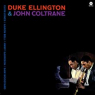 ELLINGTON DUKE & JOHN COLTRANE ELLINGTON DUKE & JOHN COLTRANE