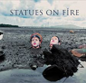STATUES ON FIRE