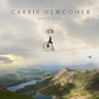 NEWCOMER CARRIE NEWCOMER CARRIE