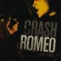CRASH ROMEO