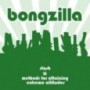BONGZILLA