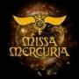 MISSA MERCURIA MISSA MERCURIA