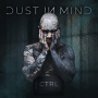 DUST IN MIND DUST IN MIND