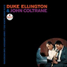 ELLINGTON DUKE & COLTRANE JOHN ELLINGTON DUKE & COLTRANE JOHN