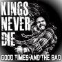 KINGS NEVER DIE