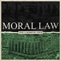 MORAL LAW MORAL LAW
